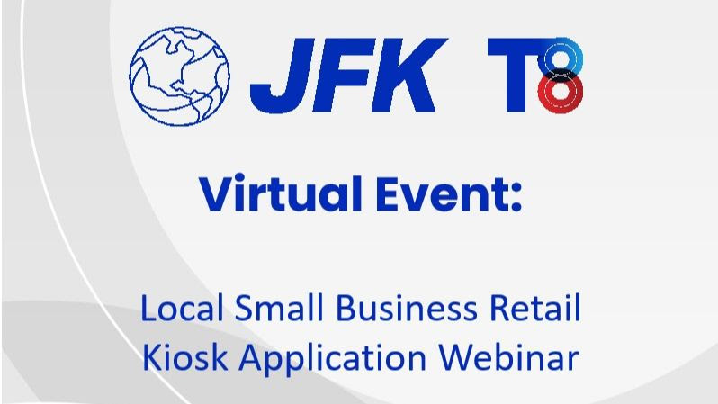 JFK Terminal 8 Local Small Business Retail Kiosk Application Webinar - AMAC